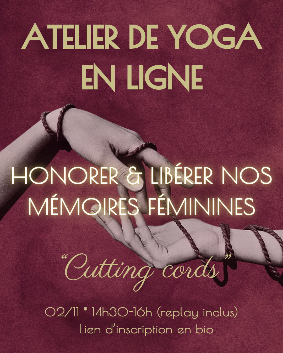Atelier de Yoga en ligne pour libérer les mémoires féminines : Cutting Cords